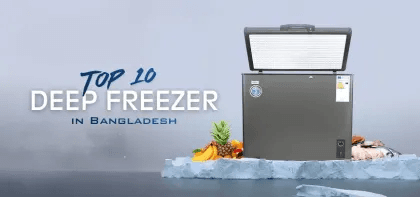 Top 10 Best Deep Fridge in Bangladesh-2026