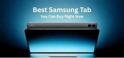 Top 5 Best Samsung Tablets To Buy in Bangladesh