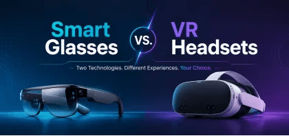 Smart Glasses vs. VR Headset: Choosing The Right Eyewear