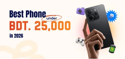 Best Phone Under 25000 in Bangladesh