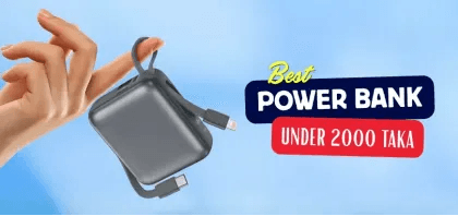 Best Power Banks Under 2000 in Bangladesh