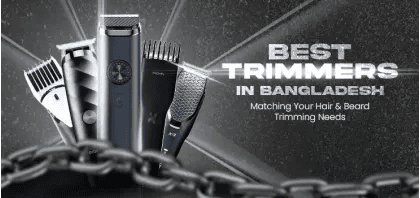 Top 10 Best Trimmers in Bangladesh in 2026