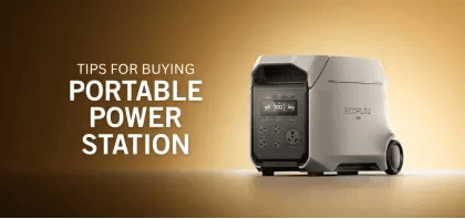10 Main Facts To Check Before Buying A Portable Power Station