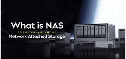 What is NAS: Everything About Network Attached Storage